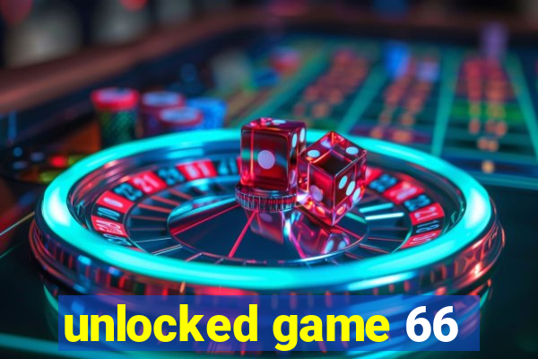 unlocked game 66
